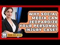 Why Social Media Can Jeopardize Your Personal Injury Case? - Personal Injury Law Gurus
