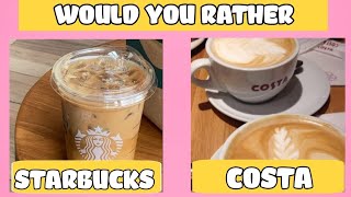 would you rather.... | random edition