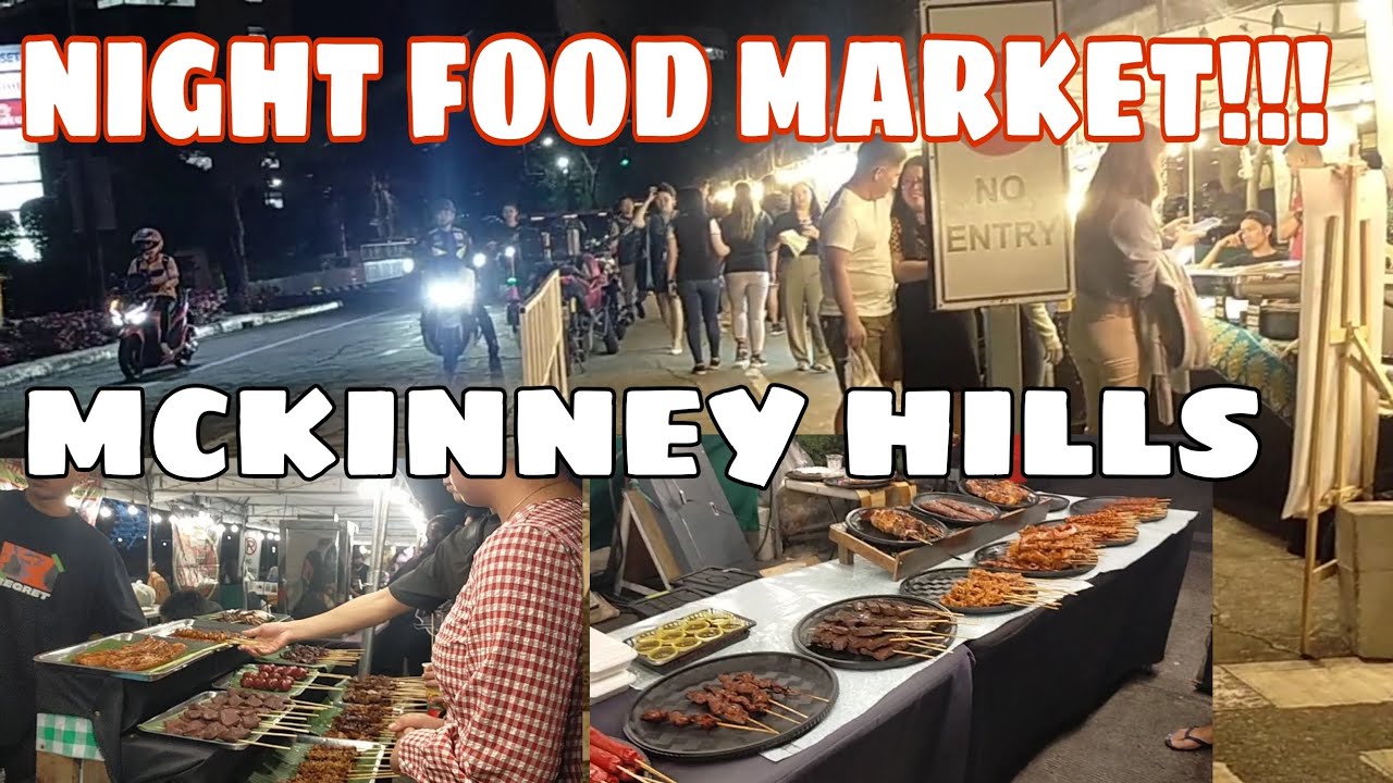 Night Food Market McKinley Hills Dito lang Pala matatagpuan ang mga