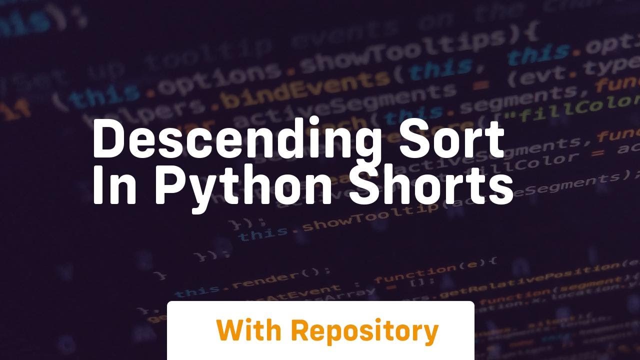 Descending sort in python shorts - YouTube