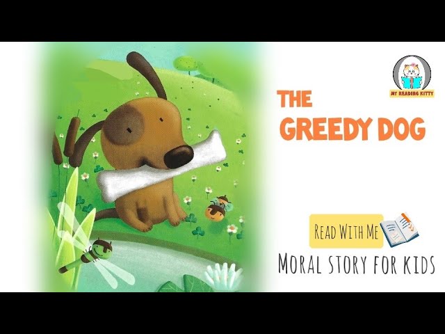 The Greedy Dog | A Moral Story From Aesop'S Fables | Read With Me Stories  For Beginner Readers - Youtube