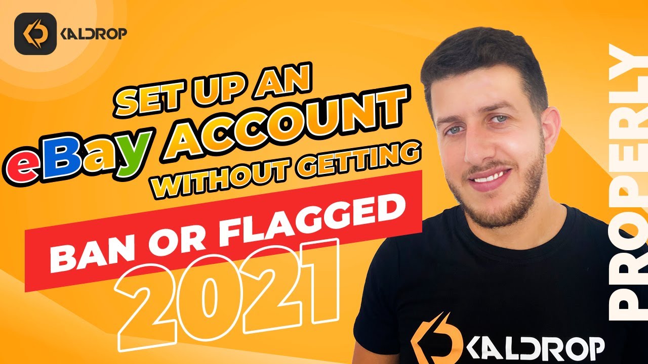 How To Set Up An eBay Account w/o Getting Banned or Flagged in 2021