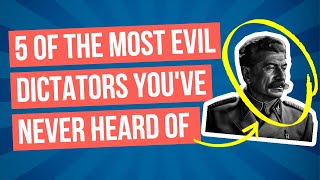 5 Of The Most Evil Dictators You've Never Heard Of