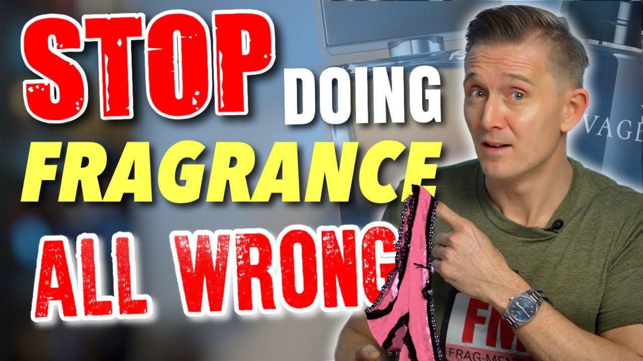 10 Fragrance Mistakes You're DEFINITELY Making and How to AVOID Them ...
