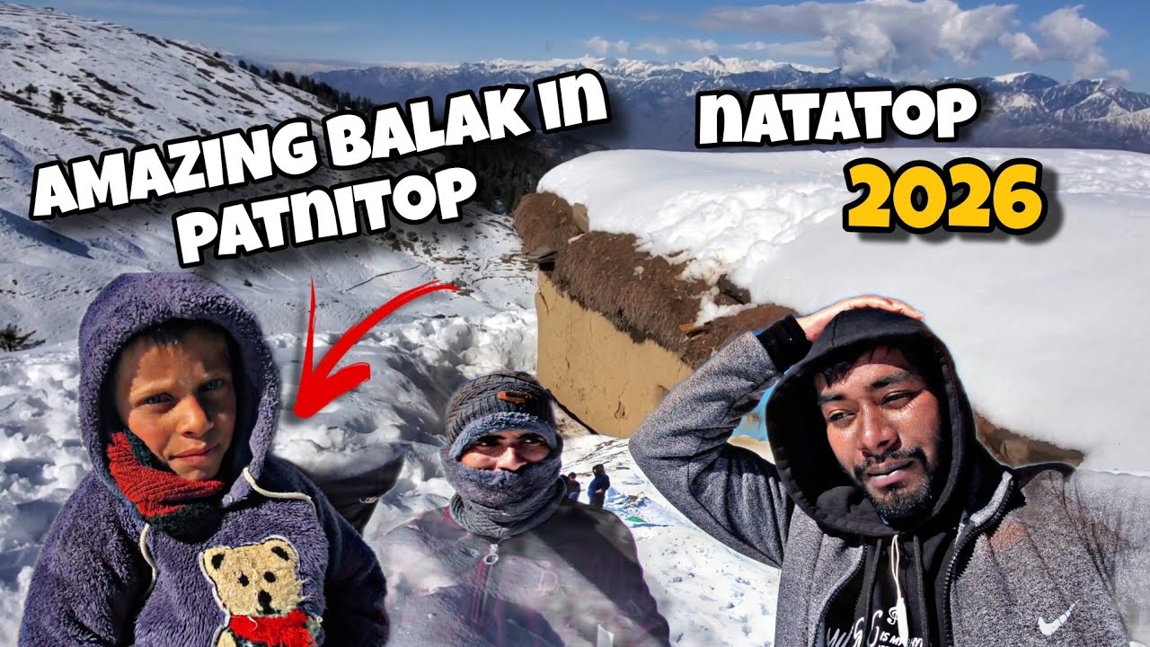 🥵Amazing Balak In Patnitop!दस साल की age मे वीडियो एडिट कर लेता है😮|Jammu Kashmir|patnitop |snowfall