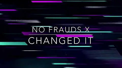 No frauds x changed it
