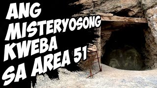 ANG MISTERYOSONG KWEBA SA AREA 51 (M CAVE STORY)