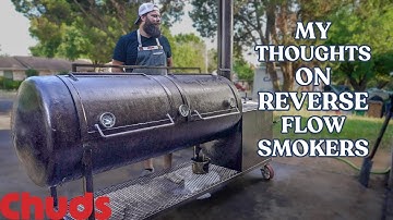 Are Reverse Flow Smokers Superior? | Chuds BBQ