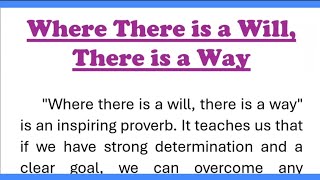 Where There is a Will There is a Way Essay Writing in English 220 Words Profile