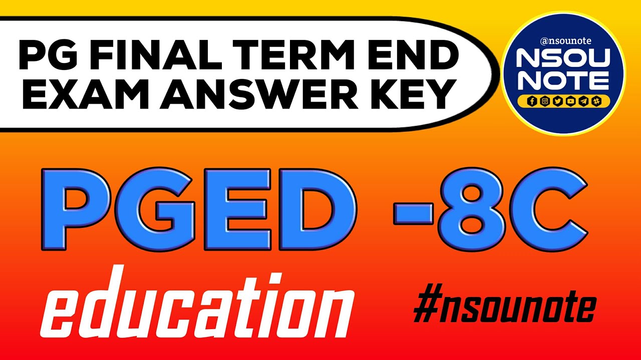 PGED 8C PGED VIIIC PG FINAL TERM END EXAM ANSWER 2021 EDUCATION PAPER