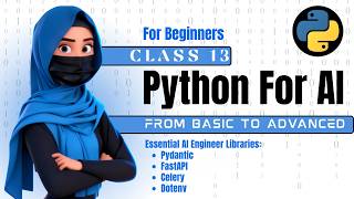 Python for AI Class 13 | Beginner to Advanced | Essential AI Engineer Lib Pydantic, FastAPI, Celery