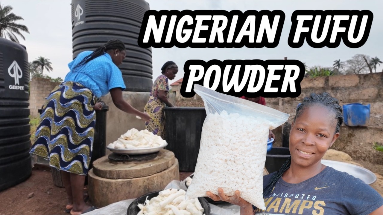 HOW TO MAKE NIGERIAN FUFU / CASSAVA DOUGH !! FUFU PROCESSING FROM SCRATCH...