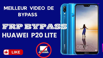 FRP Bypass Huawei P20 Lite en 5 Minutes ! Supprimer Compte Google 2025