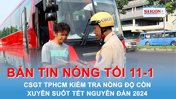 Bản tin nóng: CSGT TPHCM kiểm tra nồng độ cồn xuyên suốt Tết Nguyên đán 2024