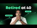 Retire at 40 and earn ₹20lakh a year - Know how????