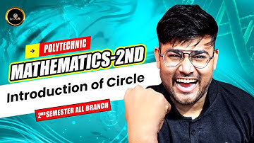 Maths 2nd : Introduction of Circle   #astechnic #maths2ndsem #polytechnic