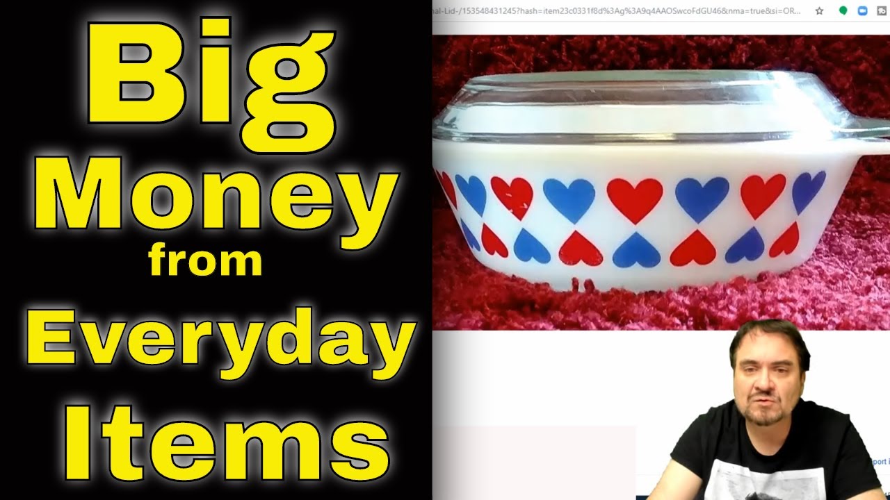 These Everyday Items Sell For Big Money