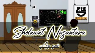 Sholawat Nusantara az zair ~ Lirik Animasi II Kami semua putra putri Indonesia