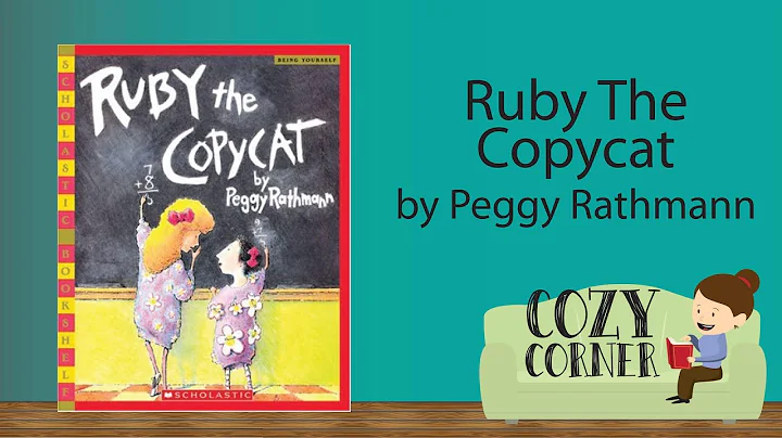 Children's Book Read Aloud: RUBY THE COPYCAT By Pe...