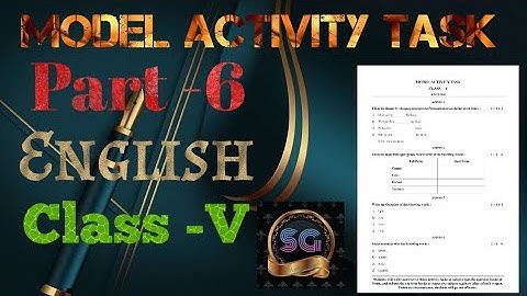 class 5 Model Activity Task III, English, Part -6 | Model Activity Task-6 (September,2021) english v