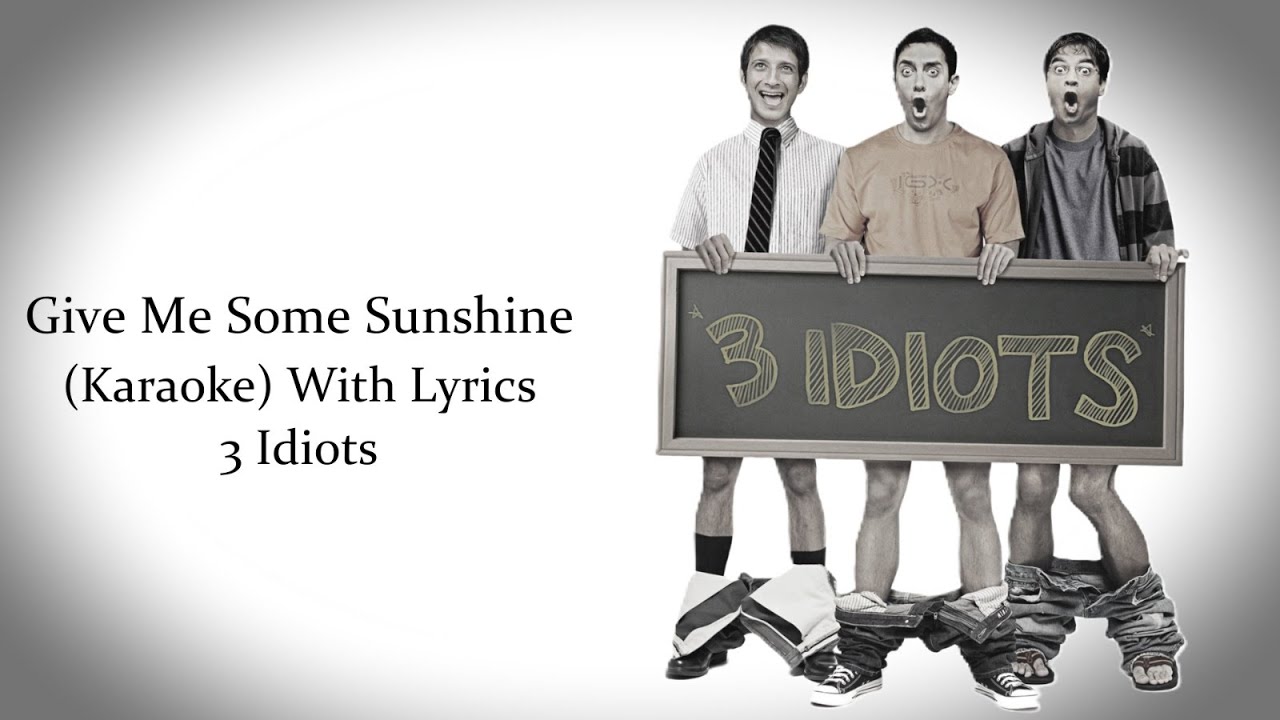 Give Me Some Sunshine  3 Idiots  Karaoke With Lyrics