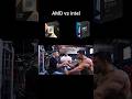 AMD vs intel : The Ultimate Winner ☠️ #shorts