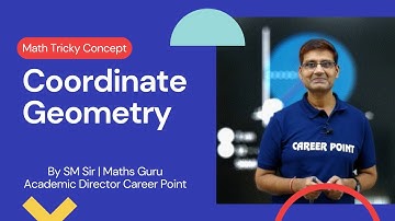 Coordinate Geometry Tricky Concept Part - 1 | Maths | JEE Main & Advanced | SM Sir @cpkota