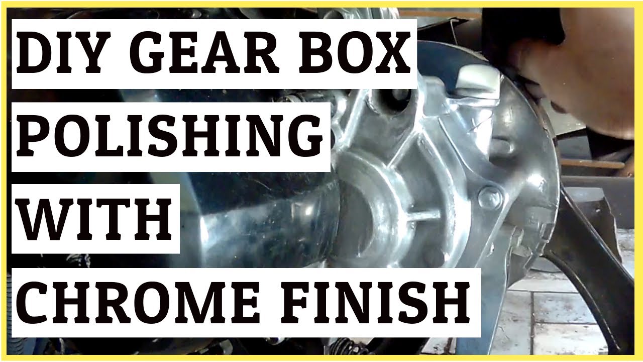 DIY Gear Box Polishing Chrome Finish Step by Step Mio i 125 YouTube