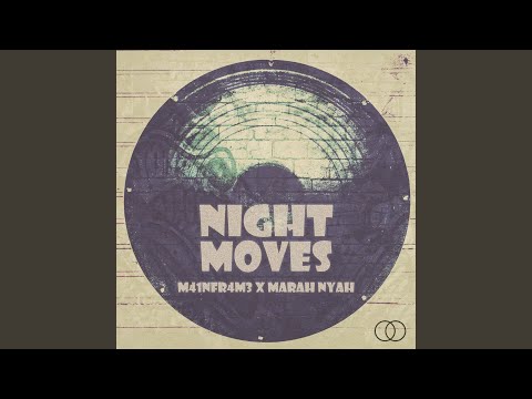 Night Moves (feat. Marah Nyah)