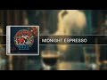 MIDNIGHT ESPRESSO