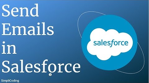 How to Send Email Using Salesforce | Send Email through Quick Action in Salesforce