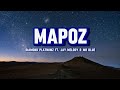 Mapoz - Diamond Platnumz ft. Jay melody & Mr Blue (official lyrics)