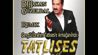 İbrahim Tatlıses - Dağlar Dağlar (2012) Remix DJHAKAN GÜZELDAL