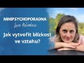 Minipsychoporadna lucie kolakov jak vytvoit blzkost ve vztahu