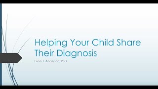 Helping Your Child Share Their Diagnosis - CHAMP Webinar Series
