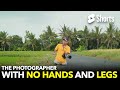 The Photographer With No Hands And Legs