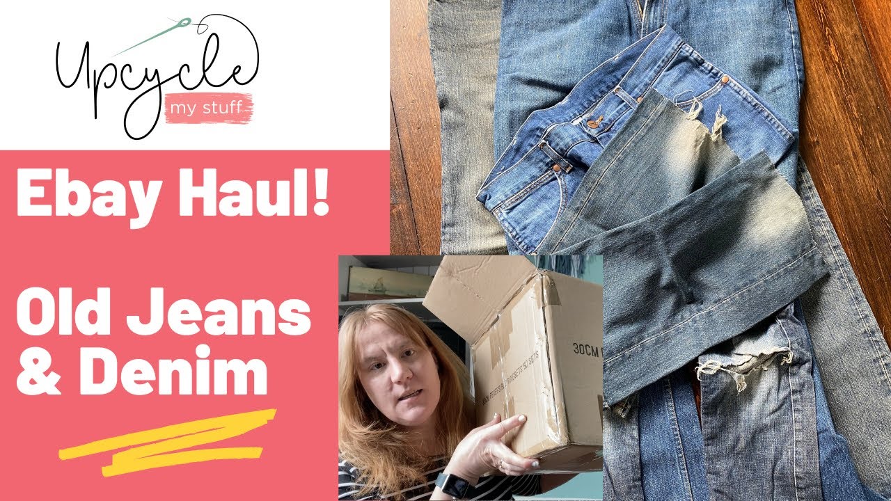 Ebay Haul! Buying Old Jeans & Denim for Upcycling Projects! - YouTube