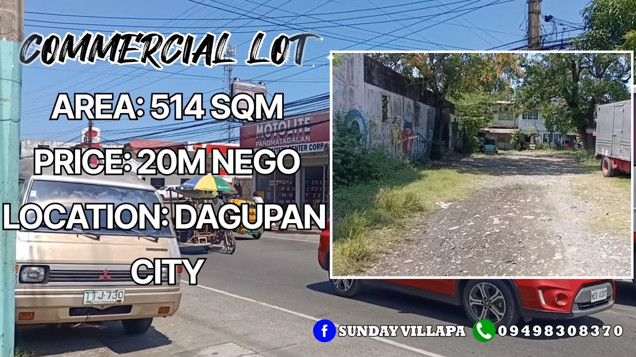 V#45 | 514 SQM, COMMERCIAL LOT, PRICE 20M NEGO, LOCATION DAGUPAN CITY