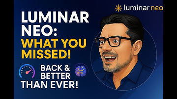 Neo Reimagined: What You Missed in Luminar Neo + Real-World Speed Test!