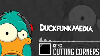 [ELECTRO] Getsix - Cutting Corners