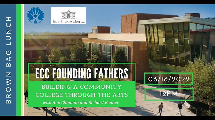Brown Bag Lunch: Elgin Community College Founding ...