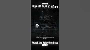 Attack the Refueling Base Part 13 | Armored Core 6 NG++ #armoredcore6 #armoredcorevi #armoredcore