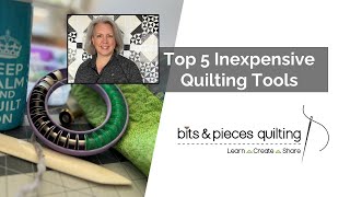 Top 5 Inexpensive Quilting Tools