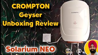 Crompton Solarium NEO Water Heater Review || Best Geyser in INDIA 2023