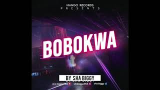 SHA BIGGY - BOBOKWA sms skiza 7919523 to 811