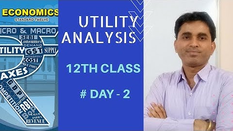 #Day 2 l Utility Analysis l Class 12th l As per new syllabus l