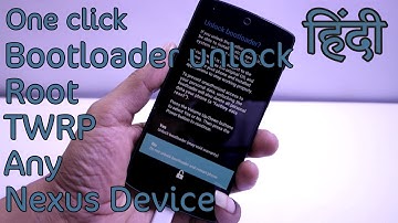 How to Bootloader unlock & ROOT any Nexus Device 2017