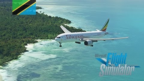 Flight Simulator 2020 | Approach and Landing Zanzibar | Boeing 777-200ER Ethiopian Airlines (4K)
