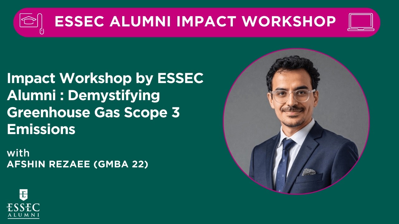 Impact Workshop by ESSEC Alumni : Demystifying Greenhouse Gas Scope 3 Emissions