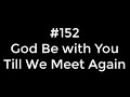 152 God Be with You Till We Meet Again | Conducting tutorial